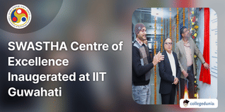 IIT Guwahati Inaugerated SWASTHA Centre of Excellence; Check Details Here